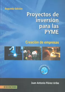 PROYECTO DE INVERSION PARA LAS PYME CREACION DE EMPRESAS