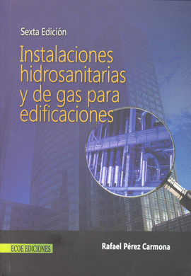 INSTALACIONES HIDROSANITARIAS Y DE GAS PARA EDIFICACIONES