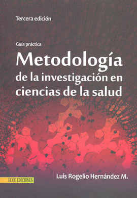 METODOLOGIA DE LA INVESTIGACION EN CIENCIAS DE LA SALUD