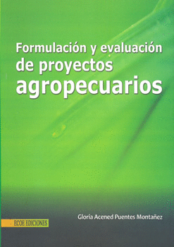 FORMULACION Y EVALUACION DE PROYECTOS AGROPECUARIOS