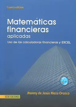 MATEMATICAS FINANCIERAS APLICADAS USO DE LAS CALCULADORAS