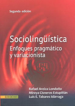 SOCIOLINGUISTICA ENFOQUES PRAGMATICO Y VARIACIONISTA