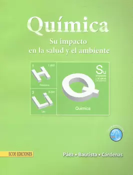 QUIMICA SU IMPACTO EN LA SALUD Y EL AMBIENTE
