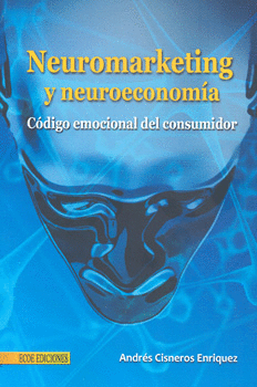 NEUROMARKETING Y NEUROECONOMIA CODIGO EMOCIONAL DEL CONS