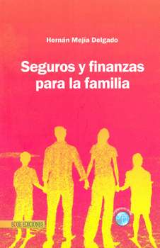 SEGUROS Y FINANZAS PARA LA FAMILIA