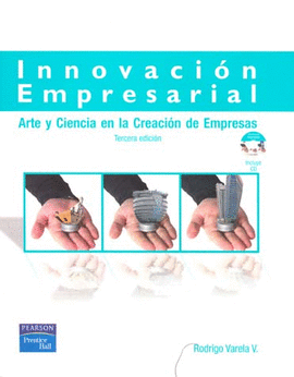 INNOVACION EMPRESARIAL ARTE Y CIENCIA EN LA CREACION