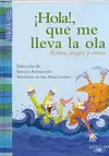 ¡HOLA¡ QUE ME LLEVA LA OLA