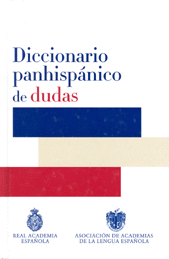 DICCIONARIO PANHISPANICO DE DUDAS