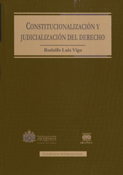 CONSTITUCIONALIZACIÓN Y JUDICIALIZACIÓN DEL DERECHO