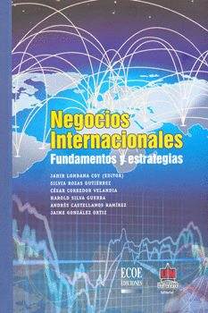 NEGOCIOS INTERNACIONALES FUNDAMENTOS Y ESTRATEGIAS