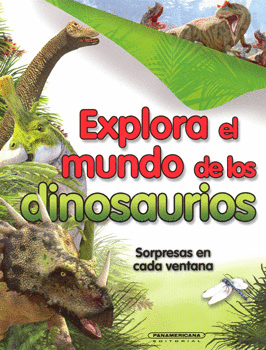 EXPLORA EL MUNDO DE LOS DINOSAURIOS