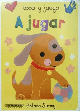 A JUGAR. TOCA Y JUEGA