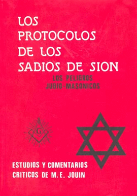 PROTOCOLOS DE LOS SABIOS DE SION, LOS.