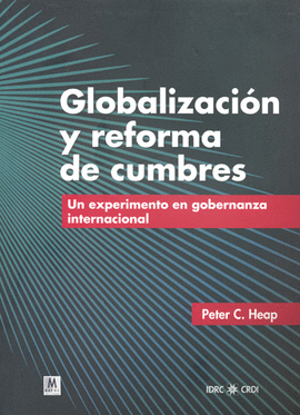 GLOBALIZACION Y REFORMA DE CUMBRES