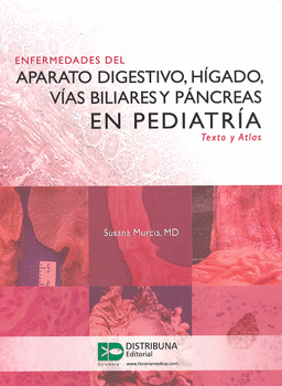 ENFERMEDADES DEL APARATO DIGESTIVO HÍGADO VÍAS BILIARES Y PÁNCREAS EN PEDIATRÍA