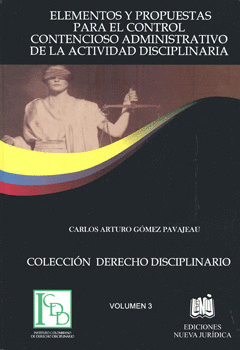 ELEMENTOS Y PROPUESTAS PARA EL CONTROL CONTENCIOSO ADMINISTRATIVO DE LA ACTIVIDAD DISCIPLINARIA