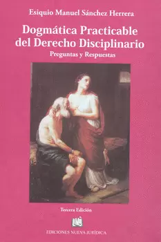 DOGMÁTICA PRACTICABLE DEL DERECHO DISCIPLINARIO PREGUNTAS Y RESPUESTAS