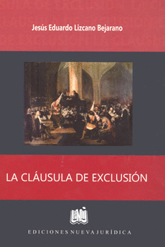 LA CLÁUSULA DE EXCLUSIÓN