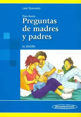 PREGUNTAS DE MADRES Y PADRES