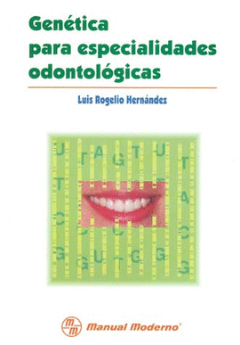 GENETICA PARA ESPECIALIDADES ODONTOLOGICAS