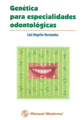 GENETICA PARA ESPECIALIDADES ODONTOLOGICAS