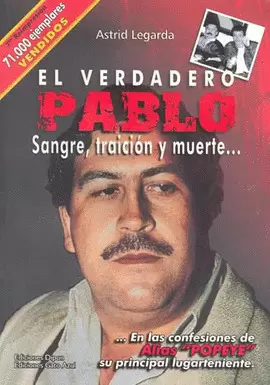 EL VERDADERO PABLO SANGRE TRAICION Y MUERTE