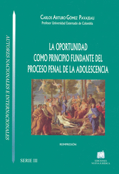 LA OPORTUNIDAD COMO PRINCIPIO FUNDANTE DEL PROCESO PENAL DE LA ADOLESCENCIA