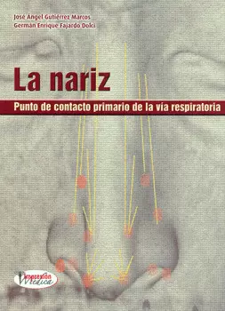 LA NARIZ PUNTO DE CONTACTO PRIMARIO DE LA VÍA RESPIRATORIA