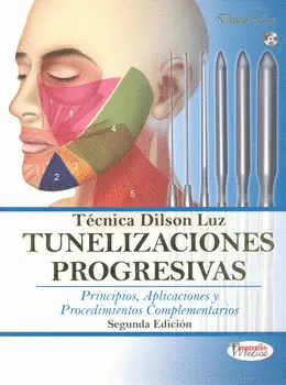 TÉCNICA DILSON LUZ TUNELIZACIONES PROGRESIVAS PRINCIPIOS APLICACIONES Y PROCEDIMIENTOS COMPLEMENTARI