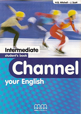CHANNEL YOUR ENGLISH INTERMEDIATE STUDENT'S BOOK