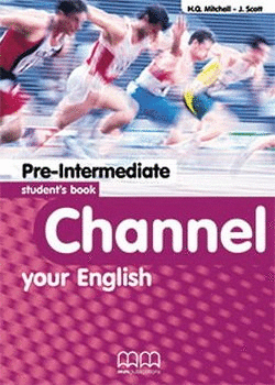 CHANNEL YOUR ENGLISH PRE-INTERMEDIATE STUDENT BOOK