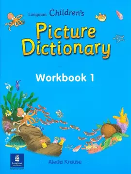 LONGMAN CHILDREN´S PICTURE DICTIONARY 1 WB 2002