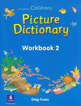 LONGMAN CHILDREN´S PICTURE DICTIONARY 2 WB 2002