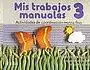 MIS TRABAJOS MANUALES 3 PREESCOLAR