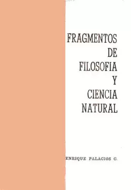 FRAGMENTOS DE FILOSOFIA Y CIENCIA NATURAL