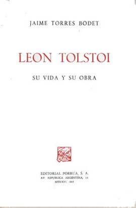 LEON TOLSTOI SU VIDA Y SU OBRA