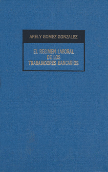 EL REGIMEN LABORAL DE LOS TRABAJADORES BANCARIOS