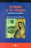 DOLAR Y LA VIRGEN, EL