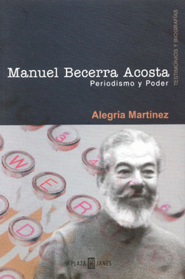 MANUEL BECERRA ACOSTA, PERIODISMO PODER