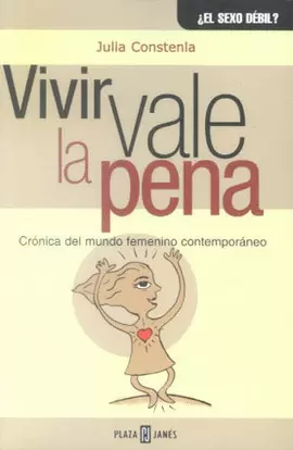 VIVIR VALE LA PENA