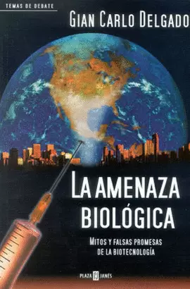 AMENAZA BIOLOGICA, LA