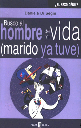 BUSCO AL HOMBRE DE MI VIDA (MARIDO YA TU