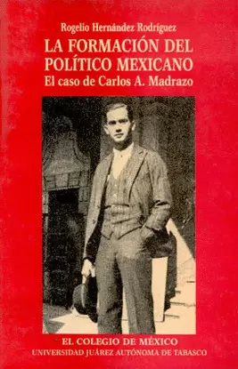 LA FORMACION DEL POLITICO MEXICANO