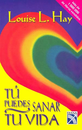 TÚ PUEDES SANAR TU VIDA