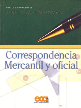 CORRESPONDENCIA MERCANTIL Y OFICIAL