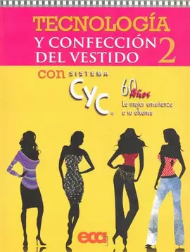 TECNOLOGÍA Y CONFECCIÓN DEL VESTIDO 2 CON SISTEMA CYC