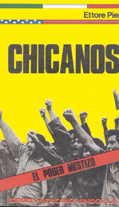 CHICANOS EL PODER MESTIZO