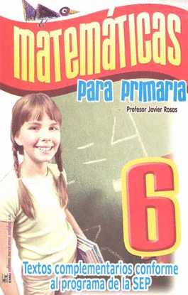 MATEMATICAS PARA PRIMARIA 6 GRADO
