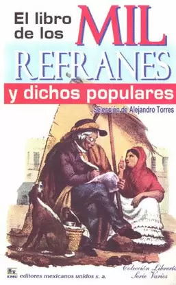 LIBRO DE LOS MIL REFRANES Y DICHOS POPULARES