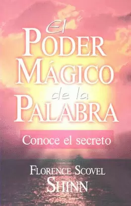 PODER MAGICO DE LA PALABRA, EL